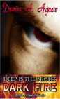 Deep Is The Night: Dark Fire